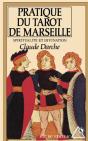 Pratique Du Tarot De Marseille : Spiritualité Et Divination - Preview