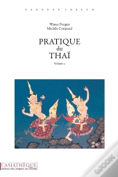 Pratique Du Thaï Tome 2 (2e Édition)