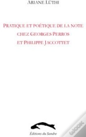 Capa do artigo Pratique Et Poétique De La Note Chez Georges Perros Et Philippe Jacottet