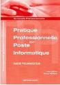 Pratique Professionnelle Sur Poste Informatique ; Terminale Professionnelle Comptabilité ; Guide Pédagogique - Preview