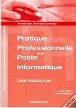 Capa do artigo Pratique Professionnelle Sur Poste Informatique ; Terminale Professionnelle Comptabilité ; Guide Pédagogique