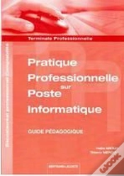 Capa do artigo Pratique Professionnelle Sur Poste Informatique ; Terminale Professionnelle Comptabilité ; Guide Pédagogique