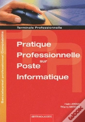 Capa do artigo Pratique Professionnelle Sur Poste Informatique ; Terminale Professionnelle Comptabilité ; Volume De L