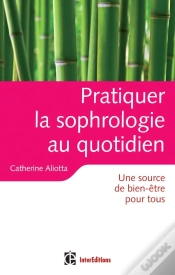 Capa do artigo Pratiquer La Sophrologie Au Quotidien ; Une Source De Bien-Être Pour Tous