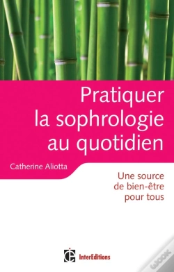 Capa do artigo Pratiquer La Sophrologie Au Quotidien ; Une Source De Bien-Être Pour Tous