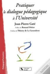 Pratiquer Le Dialogue Pédagogique À L'Université