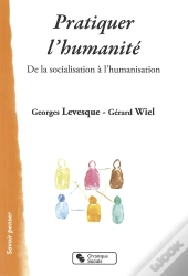 Pratiquer L'Humanisation ; Postures Et Formation De L'Accompagnant