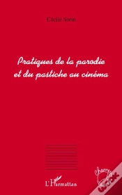 Capa do artigo Pratiques De La Parodie Et Du Pastiche Au Cinéma