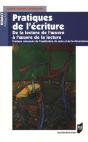 Pratiques De L'Écriture ; De La Lecture De L'Oeuvre À L'Oeuvre De La Lecture ; Pratique Raisonnée De L'Explication De Texte Et De La Dissertation - Preview