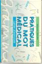 Pratiques Du Mot Medical Cahier D'Exercices - Preview