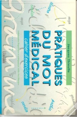 Capa do artigo Pratiques Du Mot Medical Cahier D'Exercices