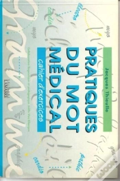 Capa do artigo Pratiques Du Mot Medical Cahier D