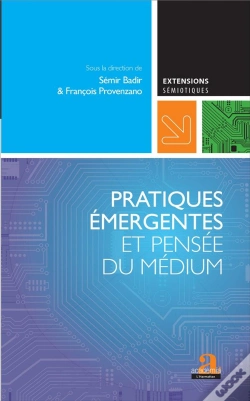 Capa do artigo Pratiques Émergentes Et Pensée Du Médium
