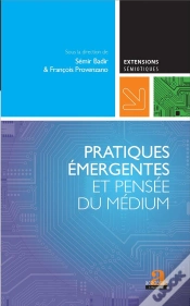 Capa do artigo Pratiques Émergentes Et Pensée Du Médium