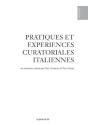 Pratiques Et Experiences Curatoriales Italiennes - Preview