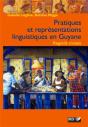 Pratiques Et Représentations Linguistiques En Guyane - Preview