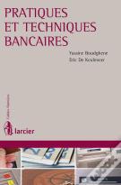 Pratiques Et Techniques Bancaires