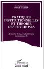 Pratiques Institutionnelles Et Théorie Des Psychoses - Preview