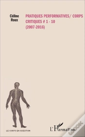 Capa do artigo Pratiques Performatives / Corps Critiques  1-10 2007-2016