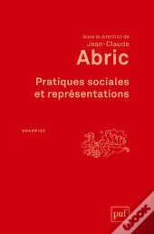 Pratiques Sociales Et Représentations (2e Édition)