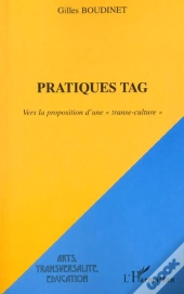 Pratiques Tag ; Vers La Proposition D'Une Transe-Culture
