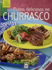 Pratos Deliciosos no Churrasco