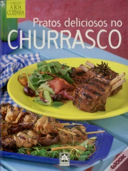 Capa do artigo Pratos Deliciosos no Churrasco