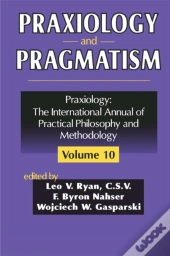 Praxiology And Pragmatism