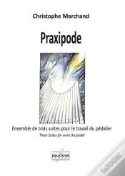 Capa do artigo Praxipode - Ensemble De Trois Suites Pour Le Travail Du Pedalier