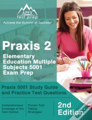 Praxis 2 Elementary Education Multiple Subjects 5001 Exam Prep