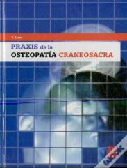 Praxis De La Osteopatía Craneosacra