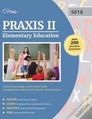 Praxis Ii Elementary Education Content Knowledge (5018) Study Guide