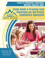 Capa do artigo Praxis Ii Elementary Education Multiple Subjects 5001 Study Guide & Practice Test Questions For The Praxis Elementary Education Multiple Subjects 5001 Exam