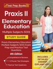 Praxis Ii Elementary Education Multiple Subjects 5001 Study Guide