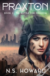 Praxton2; Praxton, The Battle For Freedo