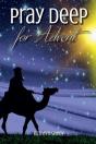 Pray Deep For Advent - Preview