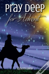 Pray Deep For Advent