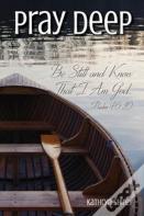 Pray Deep
