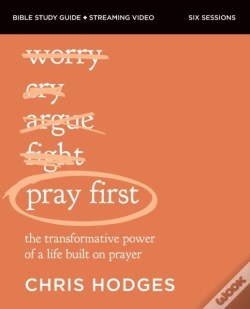 Capa do artigo Pray First Bible Study Guide Plus Streaming Video