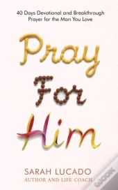 Pray For Him