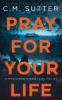 Pray For Your Life - Preview