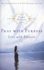Pray With Purpose, Live With Passion - Preview