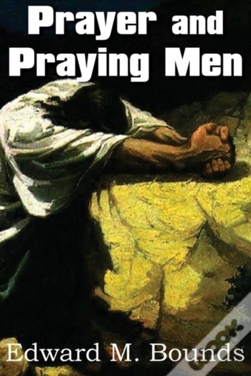 Prayer And Praying Men