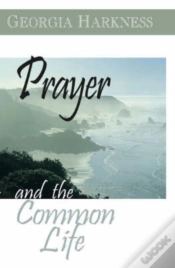 Capa do artigo Prayer And The Common Life