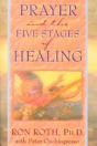 Prayer And The Five Stages Of Healing - Preview