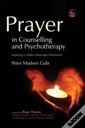 Prayer In Counselling And Psychotherapy