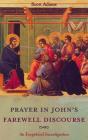 Prayer In John'S Farewell Discourse - Preview