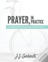 Prayer, In Practice