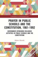 Prayer In Public Schools And The Constitution, 1961-1992