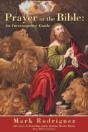 Prayer In The Bible: An Interrogative Guide - Preview